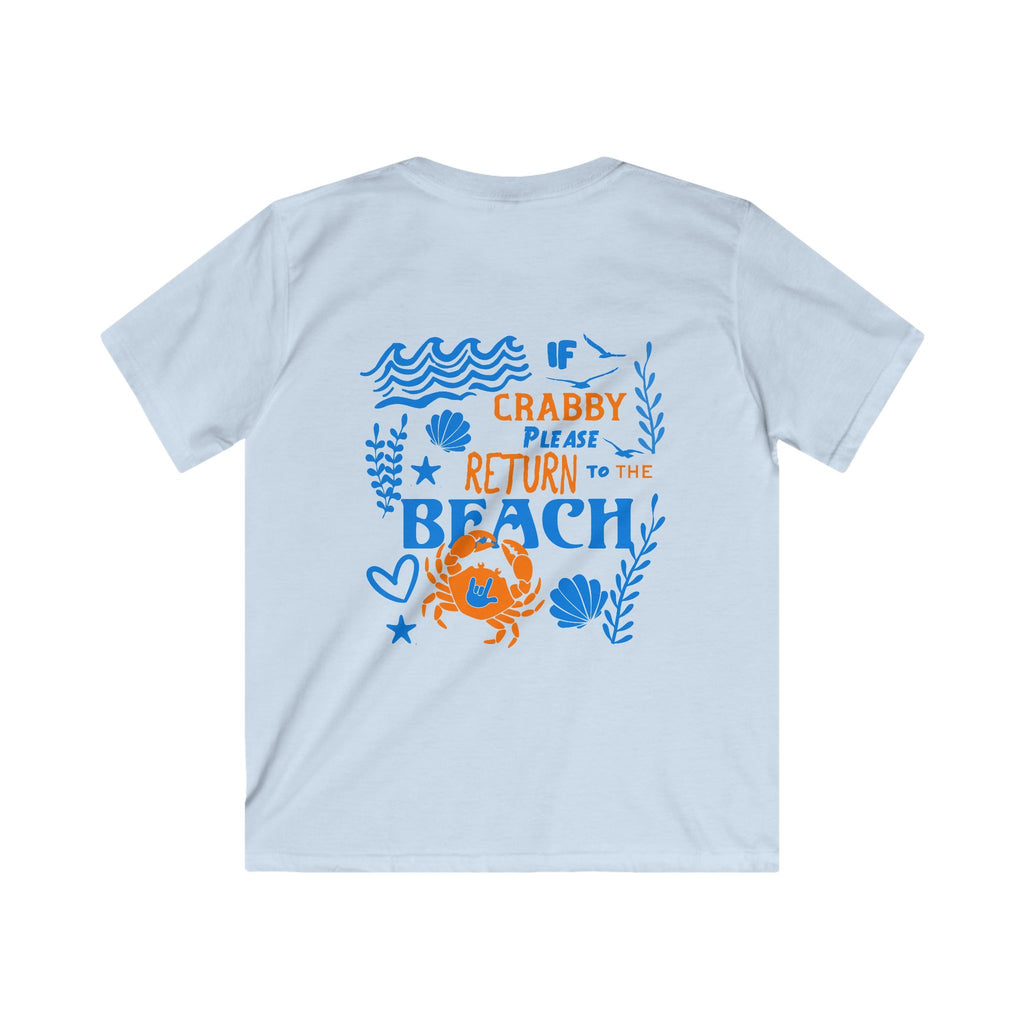 Kid T‑Shirt — "If Crabby Please Return to the Beach" - Kid T-Shirt