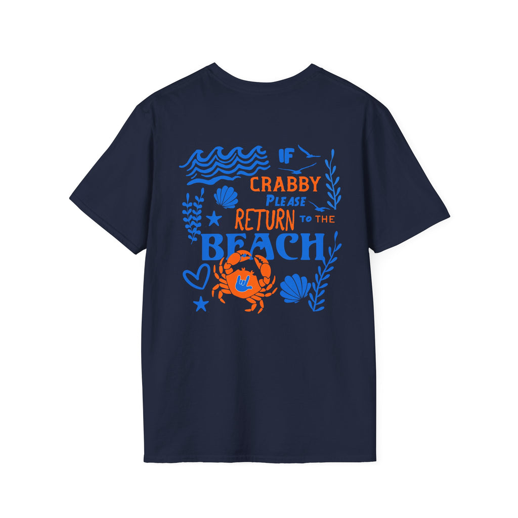 If Crabby, Please Return to the Beach T-Shirt