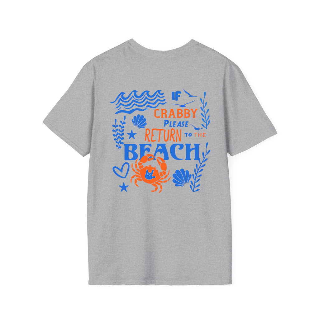 If Crabby, Please Return to the Beach T-Shirt