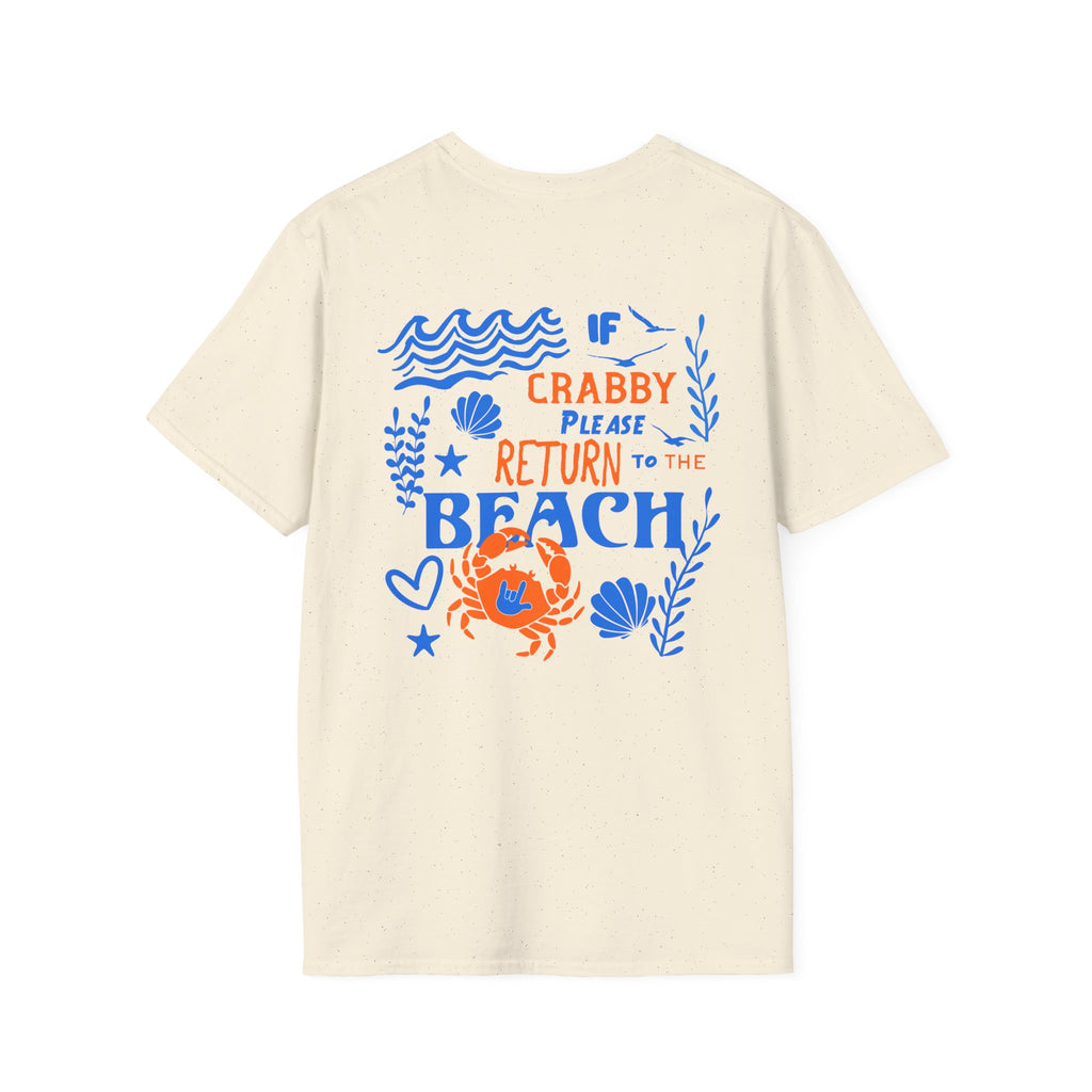 If Crabby, Please Return to the Beach T-Shirt