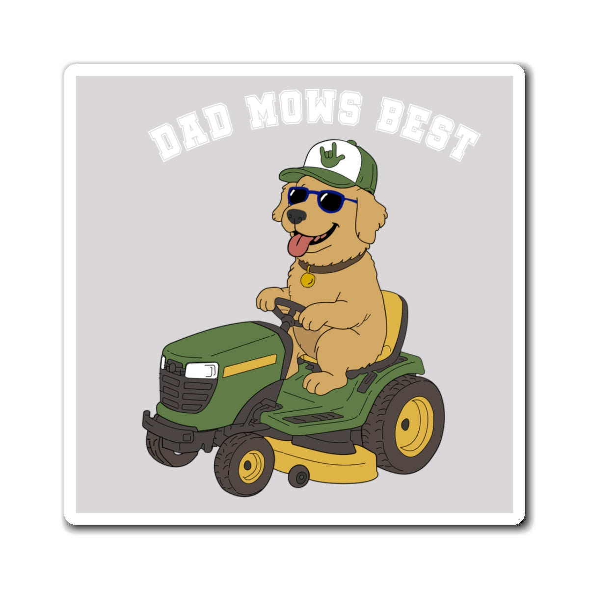 Dad Mows Best with Golden Retriever Refrigerator Magnet