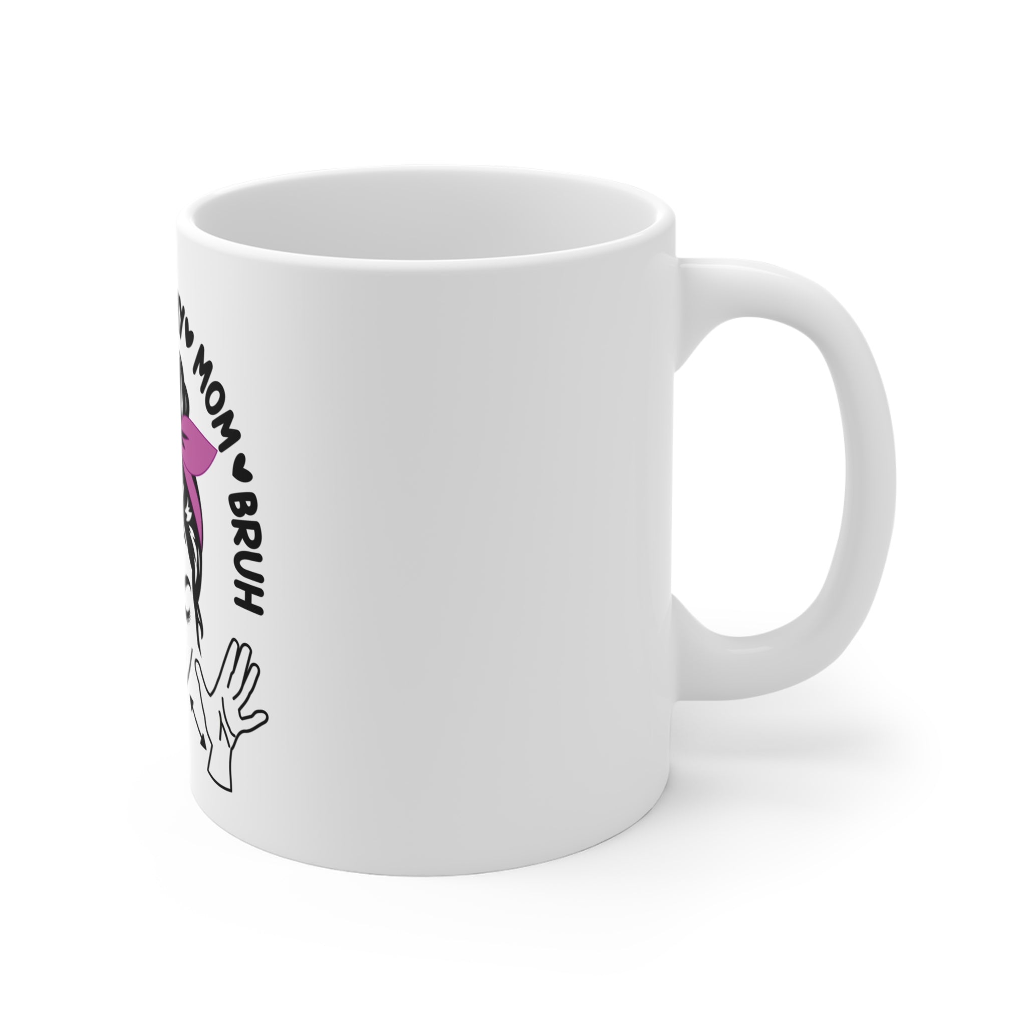 Mama/Mommy/Mom Bruh 11oz Coffee Mug — Funny Mom Gift with Retro Rosie Headband Design