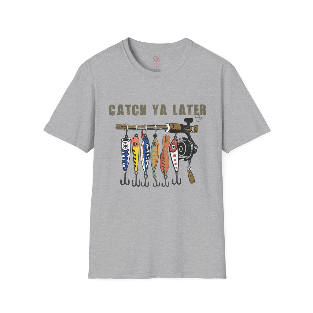 Catch Ya Later Fishing - T-Shirt