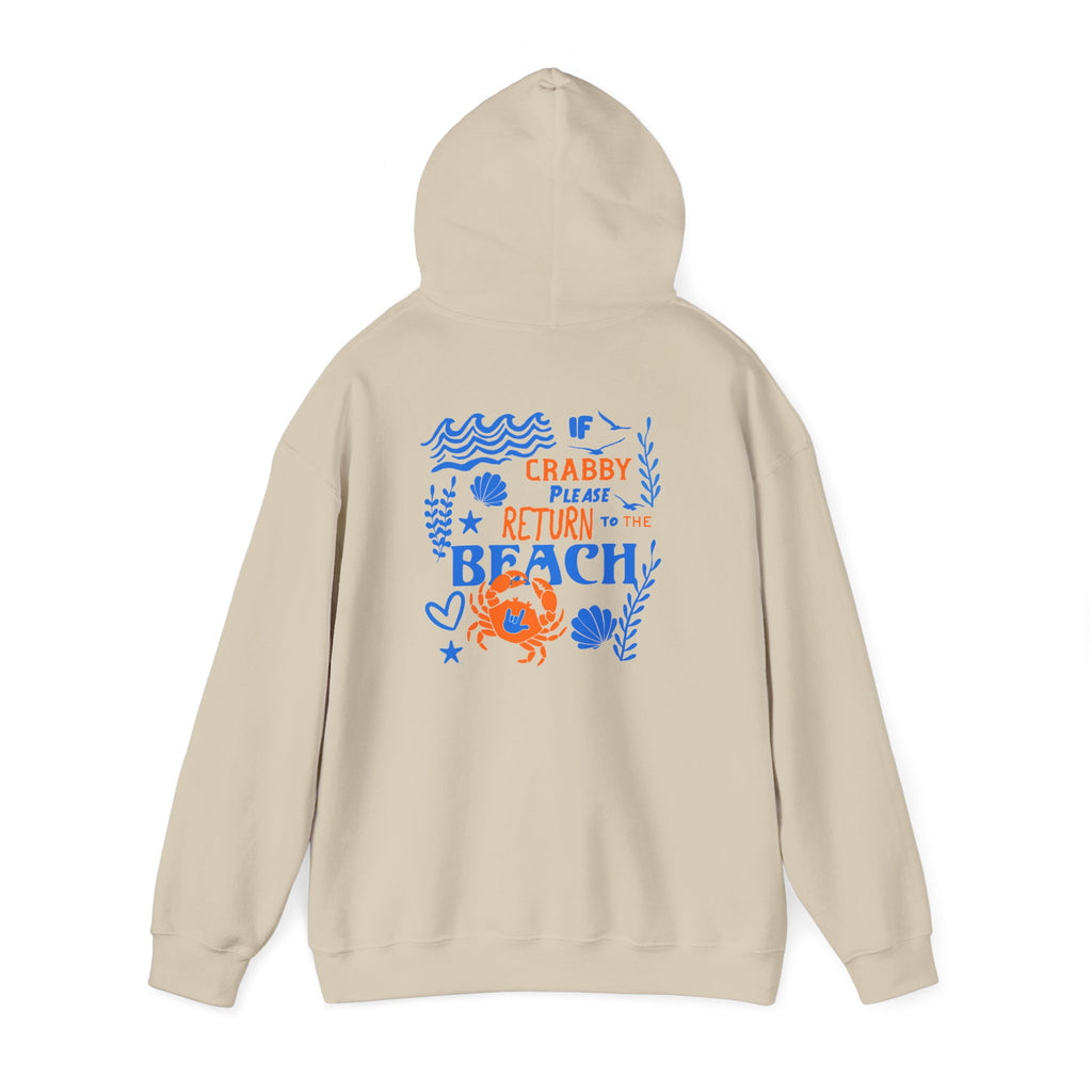 If Crabby, Please Return to the Beach Hoodie