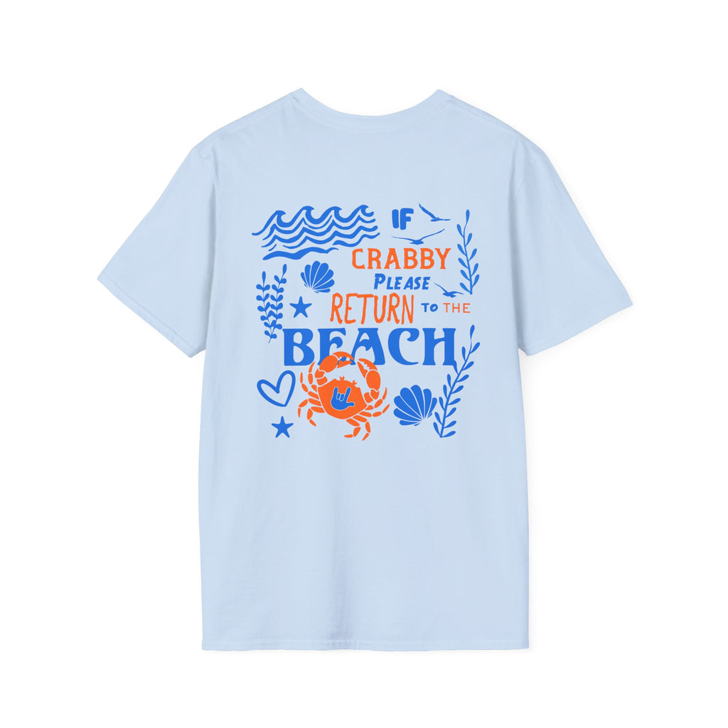 If Crabby, Please Return to the Beach T-Shirt