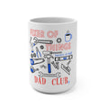 Fixer of Things Dad Club 15oz Coffee Mug  - BBQ Grill Master Gift