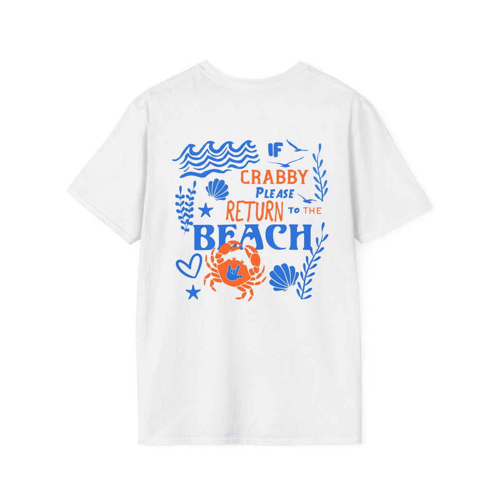 If Crabby, Please Return to the Beach T-Shirt