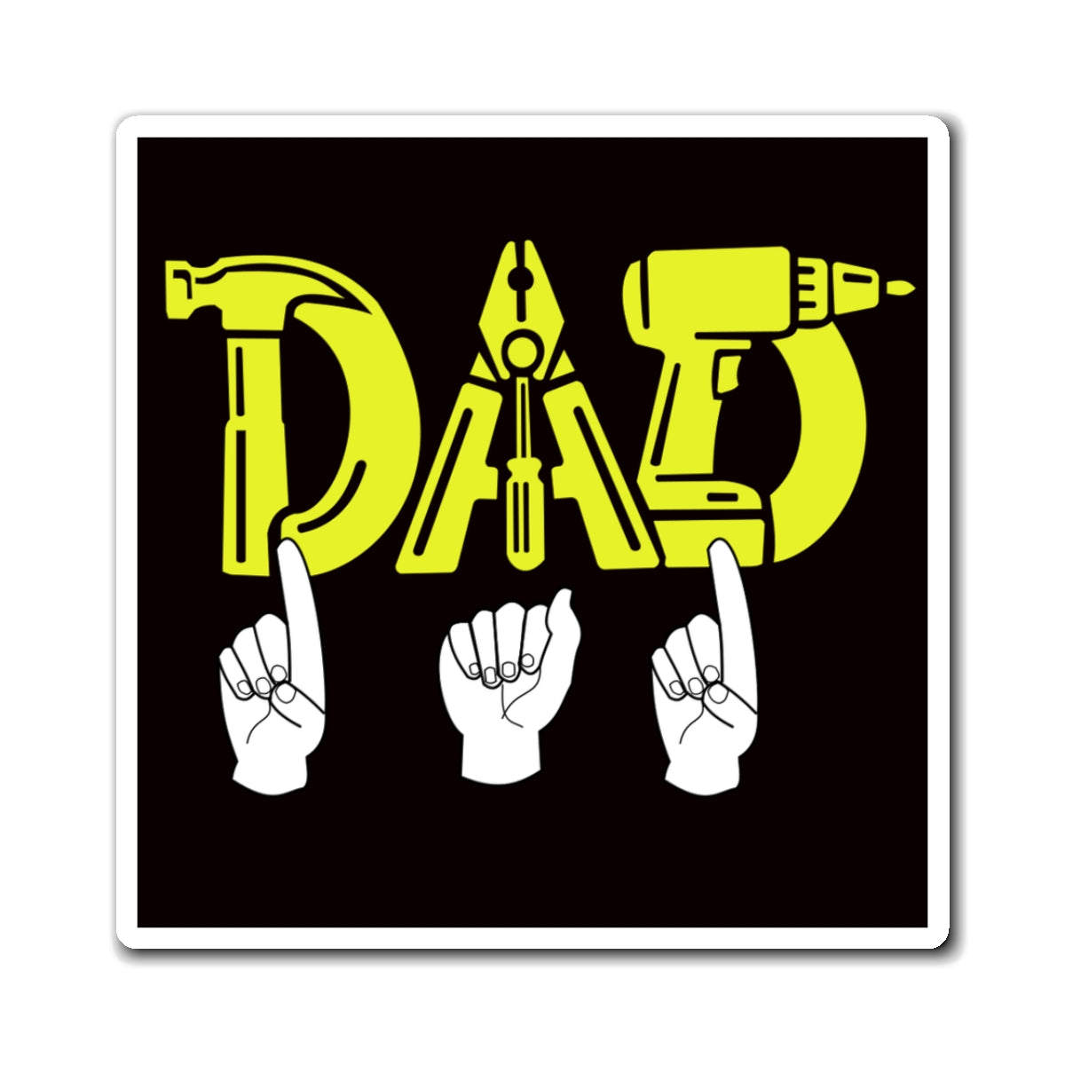 Dad Tools ASL Hands Magnet