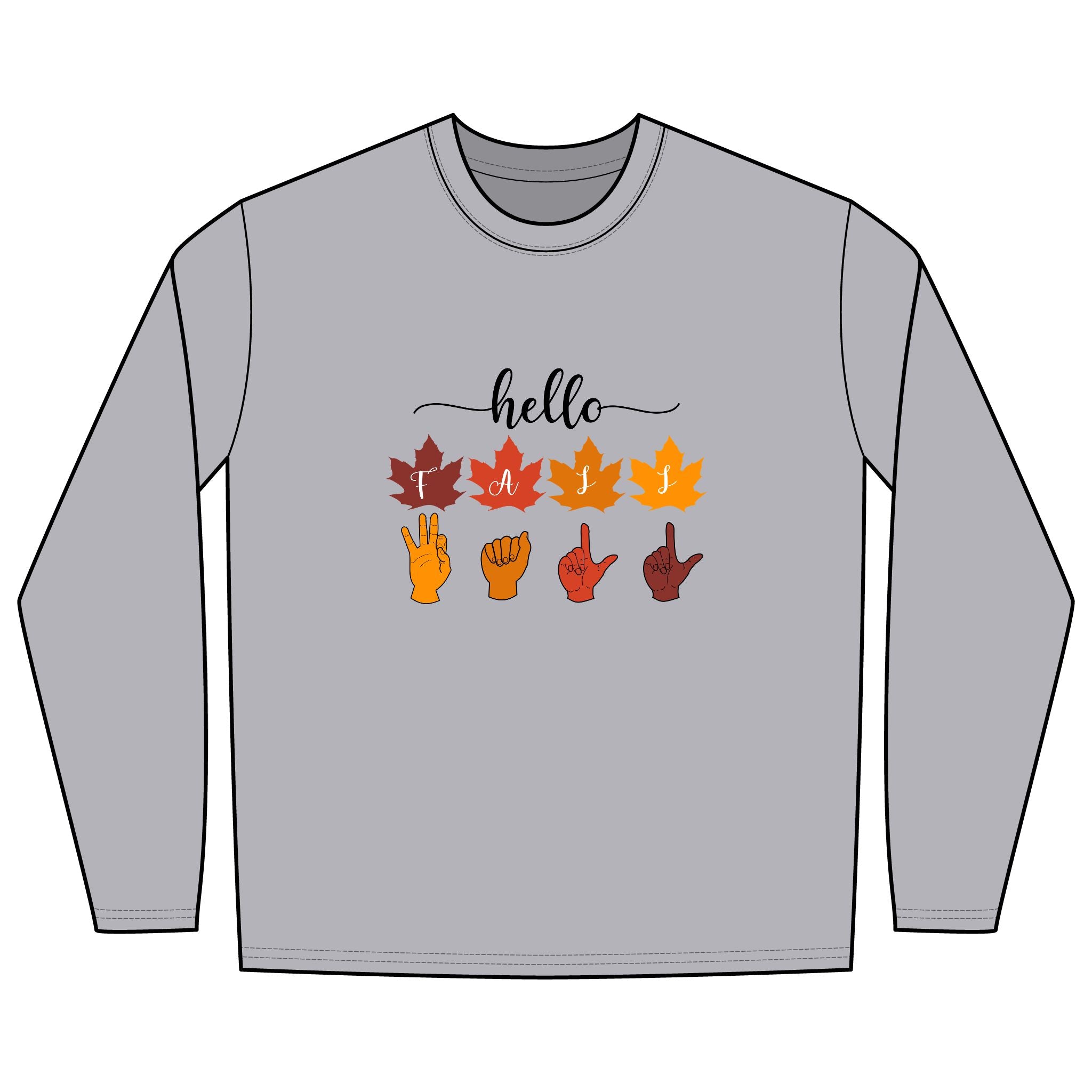 Hello Fall Fingers Spelling American Sign Language ASL - Long Sleeve Shirt