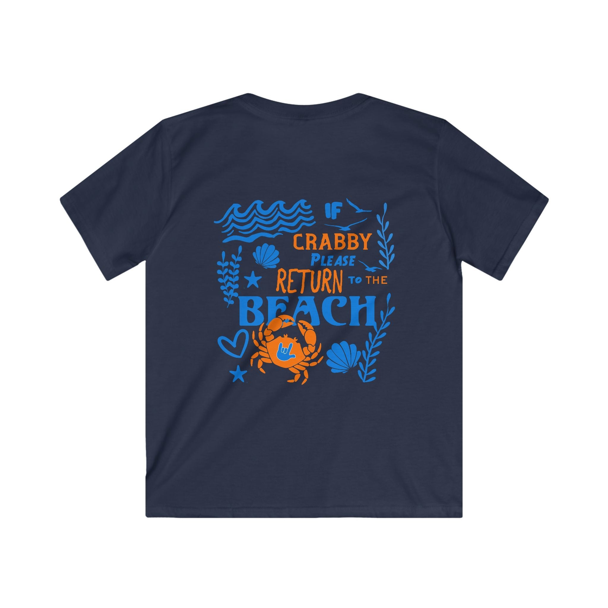 Kid T‑Shirt — "If Crabby Please Return to the Beach" - Kid T-Shirt