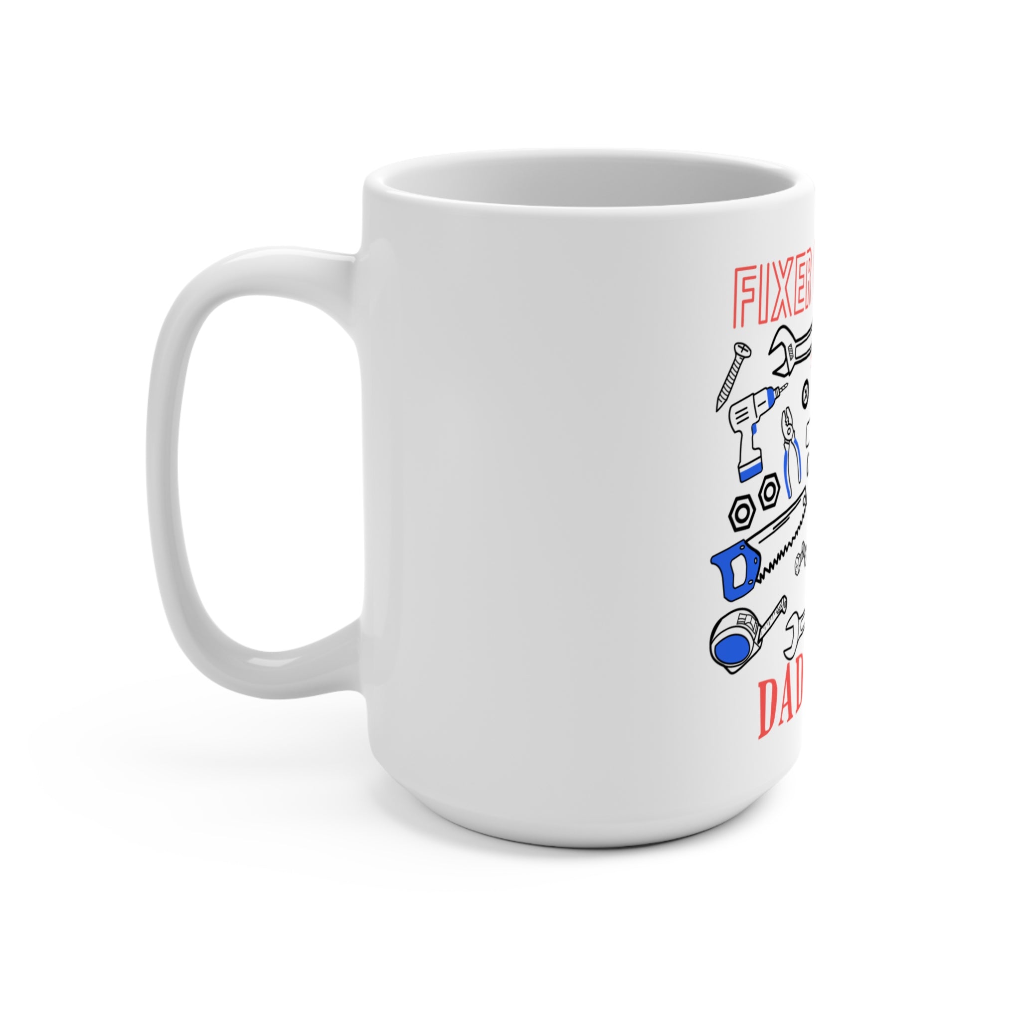 Fixer of Things Dad Club 15oz Coffee Mug  - BBQ Grill Master Gift