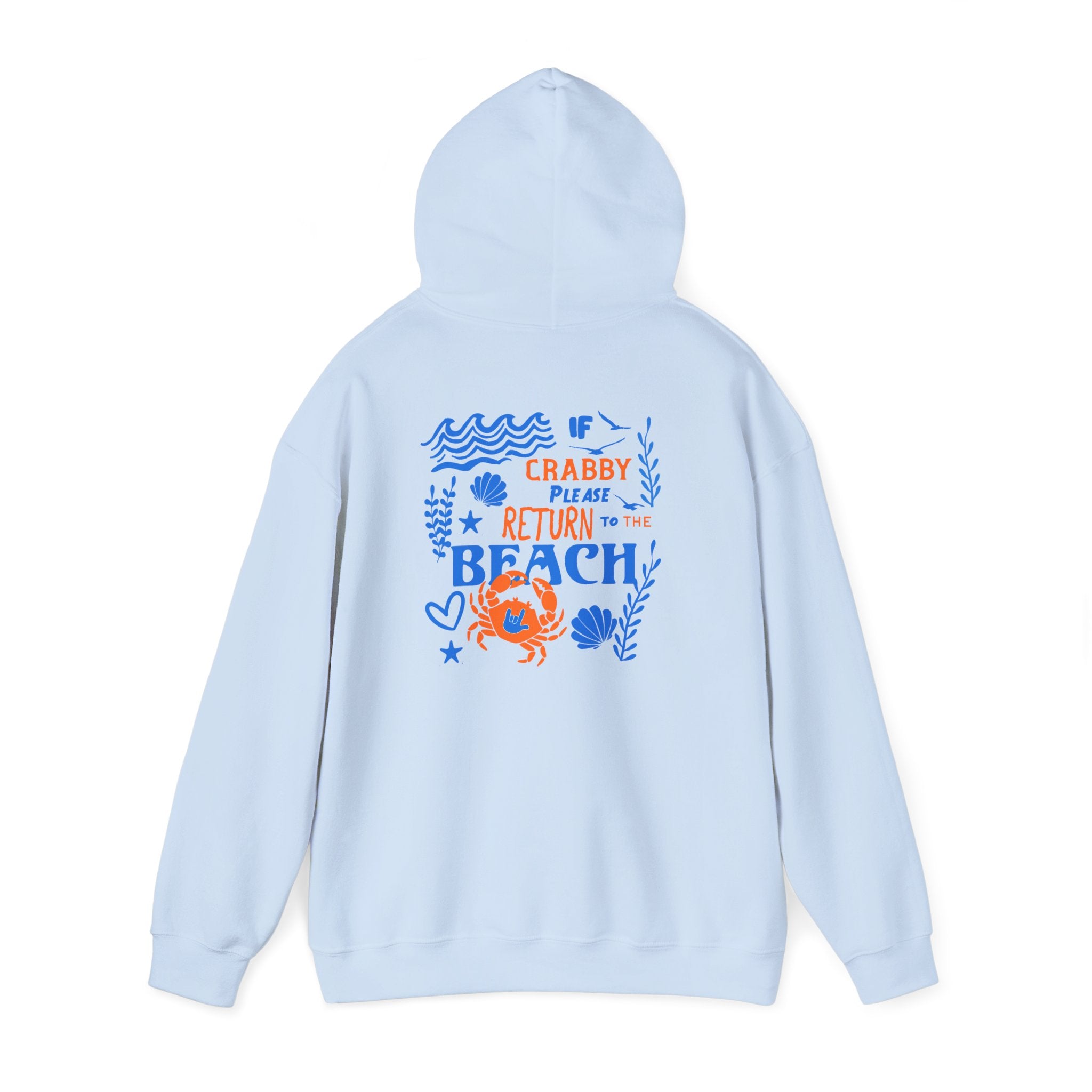 If Crabby, Please Return to the Beach Hoodie