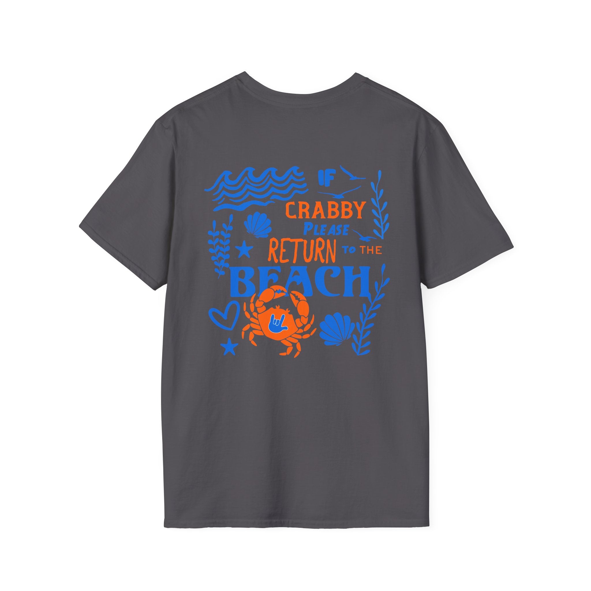 If Crabby, Please Return to the Beach T-Shirt