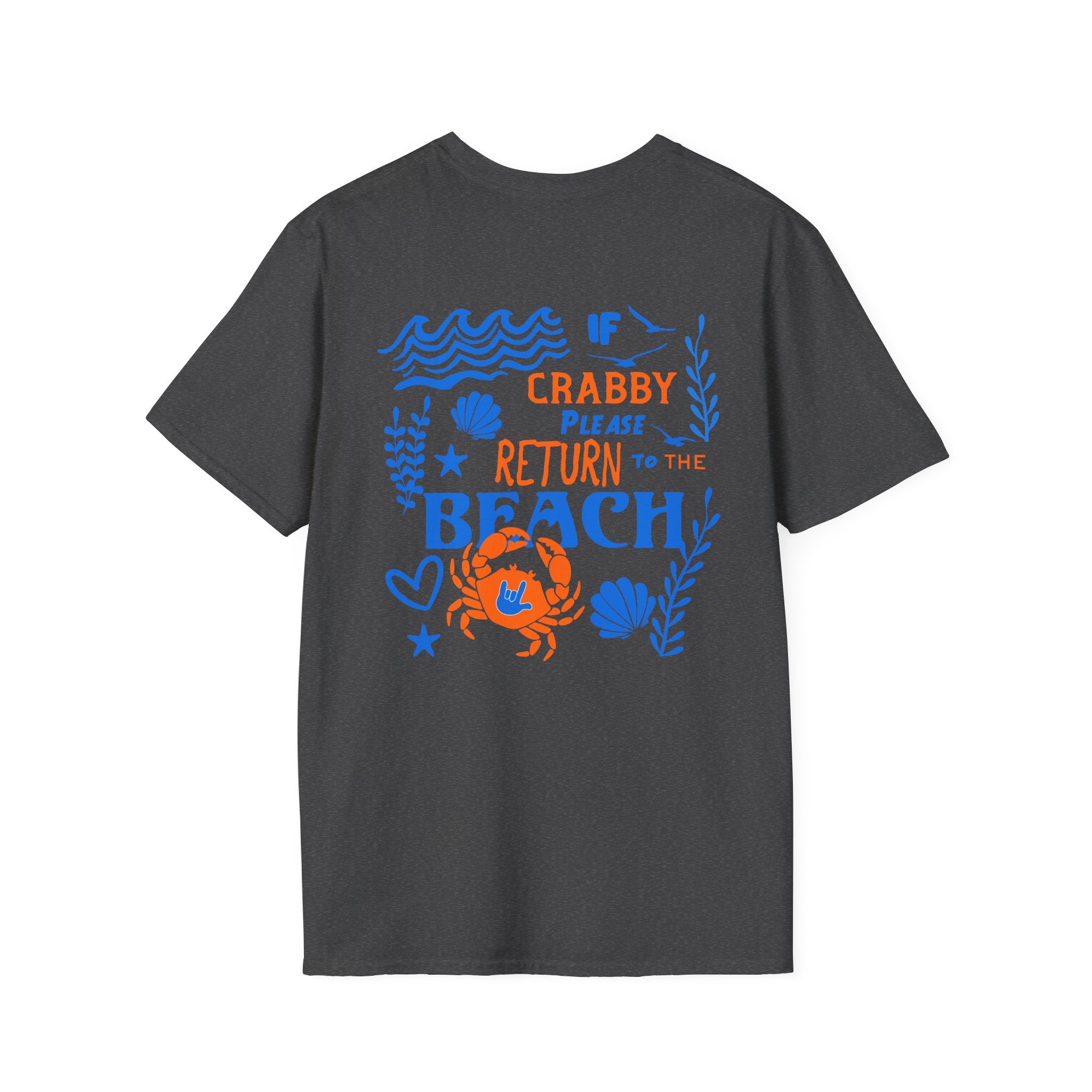 If Crabby, Please Return to the Beach T-Shirt