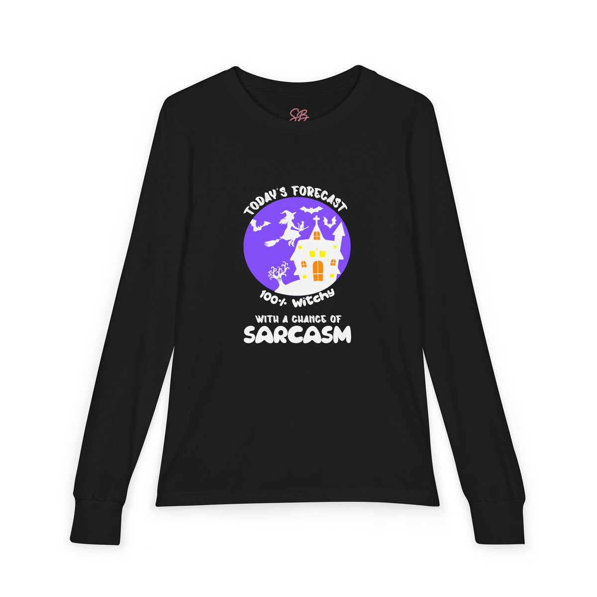 "Today's Forecast: 100% Witches - Kid Long Sleeve