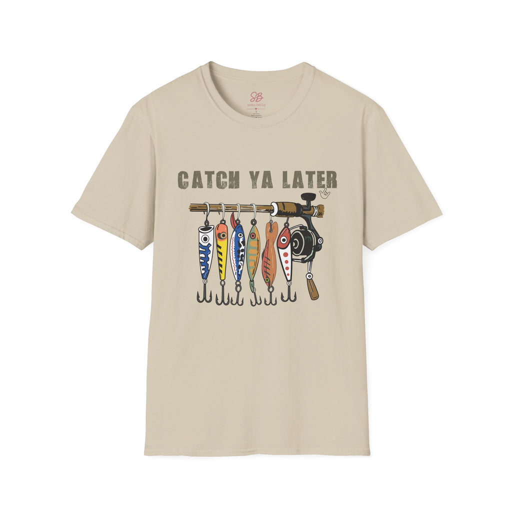 Catch Ya Later Fishing - T-Shirt