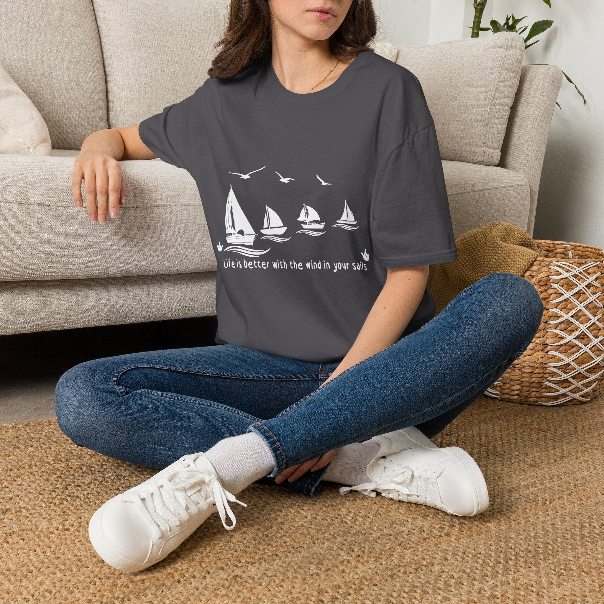 "Life is better with the wind in your sails" - Shirt