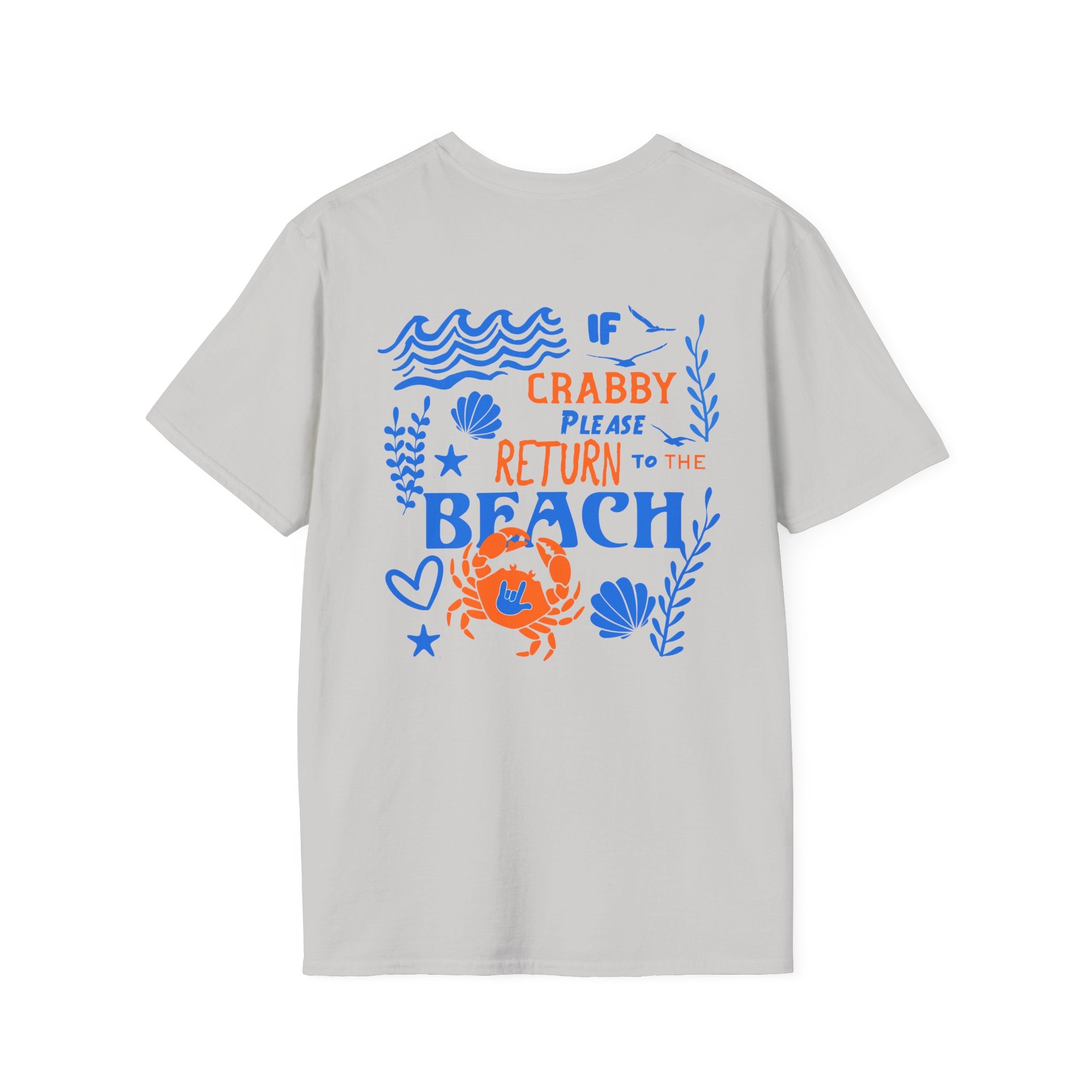 If Crabby, Please Return to the Beach T-Shirt