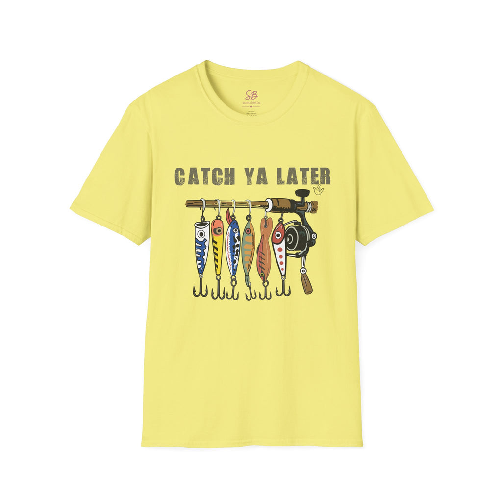 Catch Ya Later Fishing - T-Shirt