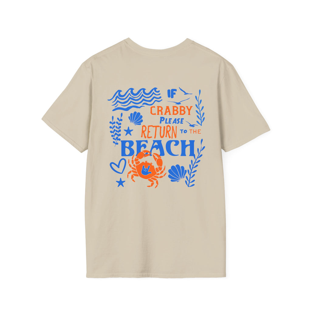 If Crabby, Please Return to the Beach T-Shirt